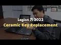 Legion 7i 2022 Ceramic WASD Keys Replacement