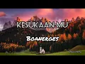 Download Lagu Lagu Rohani || Lirik Lagu Rohani Kesukaan-Mu - Boanerges