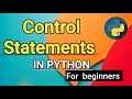 Control Statement in Python Python me Control statement Kya Hote Hain Python Tutorial In Hindi