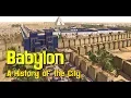 Babylon A History of the City