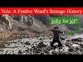 Lagu Yule / Jól: a word's strange story