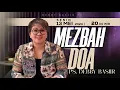Download Lagu MEZBAH DOA SENIN 13 MEI 2024 -  PK. 20.00 WIB | PDT. DEBBY BASJIR - #mezbahdoadb