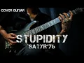 Download Lagu STUPIDITY - SATYR'76 - (Guitar Cover) JelaNoine