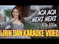 Download Lagu ACA ACA NEHI NEHI - VITA ALVIA (RINGKITING DJ REMIX VIRAL TIKTOK 2021) LIRIK DAN KARAOKE VIDEO