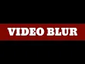 Download Lagu Video blur
