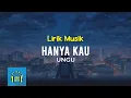 Download Lagu Ungu - Hanya Kau | Video Lirik