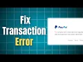 PayPal - How To Fix Error Transaction Refused Because Of An Invalid Argument Easy Step By Step