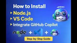 How to Install Node js VS Code Integrate GitHub Copilot