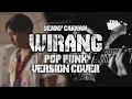 Download Lagu WIRANG - DENNY CAKNAN POP PUNK VERSION COVER BY AREEVZAKI