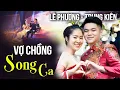 Download Lagu VỢ CHỒNG ĐA TÀI Lê Phương Trung Kiên SONG CA BOLERO TÌNH BỂ BÌNH nghe như RÓT MẬT VÀO TAI | THVL
