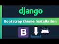 Easily Install a bootstrap theme within Django