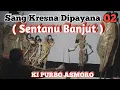 Download Lagu Sang Kresna Dipayana 02 ( SENTANU BANJUT ) - Ki Purbo Asmoro