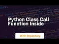 python class call function inside