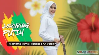 kerudung putih h rhoma irama versi reggae ska cover by albumology