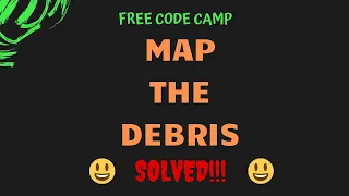 Free Code Camp - Map The Debris