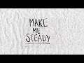 STEADY (OFFICIAL LYRIC VIDEO)
