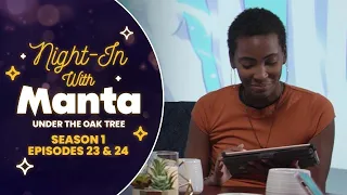 Night-In with Manta Under The Oak Tree - Episode 4