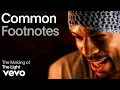 Lagu Common - The Making Of 'The Light' (Vevo Footnotes)