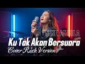 Lagu KU TAK AKAN BERSUARA - Nike Ardilla (Rock Metal Version) | Cover  Garang \u0026 Penuh Emosi 🔥🤘