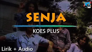 Download KOES PLUS - SENJA (Lirik + Audio) MP3