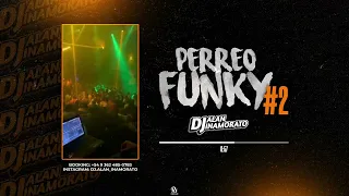 Download PERREO-FUNKY #2 (ENGANCHADO) - DJ ALAN INAMORATO MP3