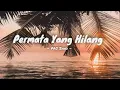 Lagu Permata  Yang Hilang (Lyric-Cover), song by PasBand