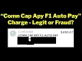 Comn Cap Apy F1 Auto Pay - Bank Charge Explained Legit or Fraud