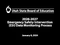 20260813 2026-2027 Emergency Safety Intervention ESI Data Monitoring Process USBE