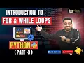 PYTHON PROGRAMMING CONDITIONAL STATEMENTS LOOPS PART-3