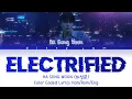 Download Lagu Ha Sung Woon 'Electrified' Lyrics (Color Coded Lyrics Han/Rom/Eng)