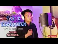 Download Lagu TABIR KEPALSUAN - H.RHOMA IRAMA - ( COVER ) By SYAHRUL