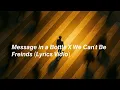 Download Lagu Message in a Bottle X We Can’t Be Friends (Lyrics Video)