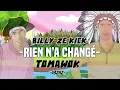 RIEN N'A CHANGE BILLY ZE KICK FEAT  TOMAWOK