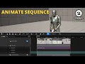 How to Animate a Sequence in Unreal Engine 5 Easy