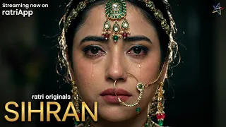 Sihran | Promo | Playing Now | To Watch Full Video Download & Subscribe RATRI App Now