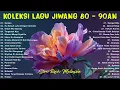 Download Lagu KOLEKSI 40 LAGU JIWANG 80AN - 90AN - LAGU JIWANG 80AN DAN 90AN TERBAIK -LAGU SLOW ROCK MALAYSIA