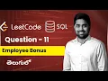 LeetCode 577 Employee Bonus Crack SQL Interviews Data with Pradeep