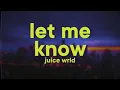 Lagu Juice WRLD - Let Me Know (I Wonder Why Freestyle)