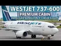 WestJet s IMPRESSIVE Premium Offering - 737-600 Calgary to Abbotsford