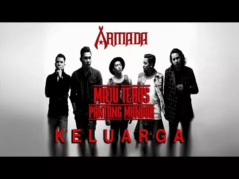 Download MP3 Armada - Keluarga (Official Audio)