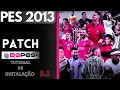 NOVO PATCH BEPES+PLUS 2013 9.2 PC - NOVOS ESTÁDIOS / NOVOS FACES - TUTORIAL DE INSTALAÇÃO.