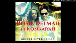 Download Rosie Delmah Ft Conkarah - Hello (Reggae Cover) 2015 / 2016 MP3