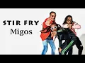 Migos - Stir Fry Lyrics