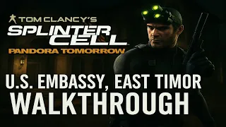 Splinter Cell Pandora Tomorrow - U S Embassy Walkthrough Full Stealth No Kills 3 KOs No Alarm