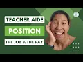 Teacher Aid the Job and the Pay