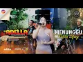 Lagu REFINA SIFANY - MENUNGGU | Om Adella Live Sumur Batu, Bekasi