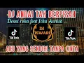 Download Lagu DJ ANDAI TAK BERPISAH - AKU YANG SENDIRI TANPA CINTA REMIX VIRAL TIKTOK FULL BASS
