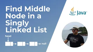 How to find middle node in a Singly Linked List in Java Data Structures and Algorithms