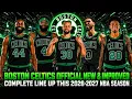BOSTON CELTICS NEW IMPROVED COMPLETE LINE UP THIS 2026-2027 NBA SEASON CELTICS UPDATES