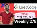 2154 Keep Multiplying Found Values by Two Weekly Contest 278 LeetCode 2154 Easy C